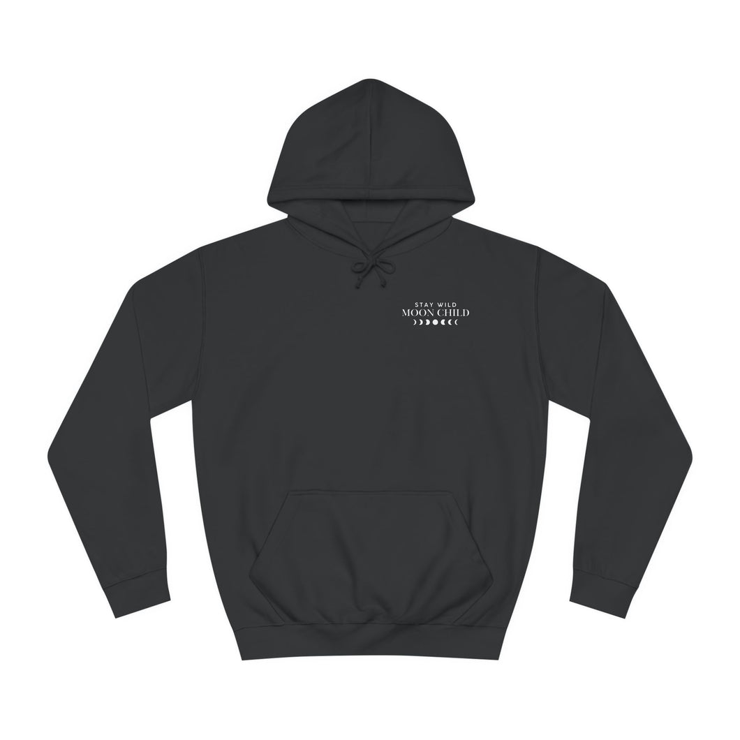Stay Wild Moon Child Unisex College Hoodie